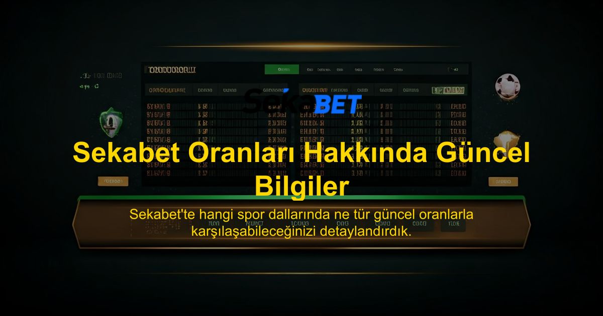 Sekabet Oranları Hakkında Güncel Bilgiler
